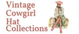 Vintage Cowgirl Hat Collections
